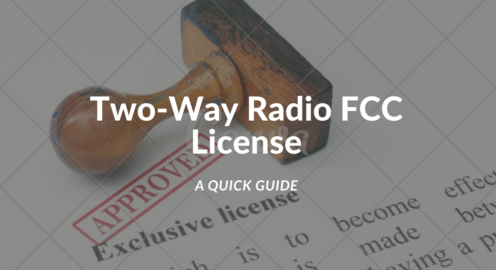 Getting Your Two-Way Radio FCC License