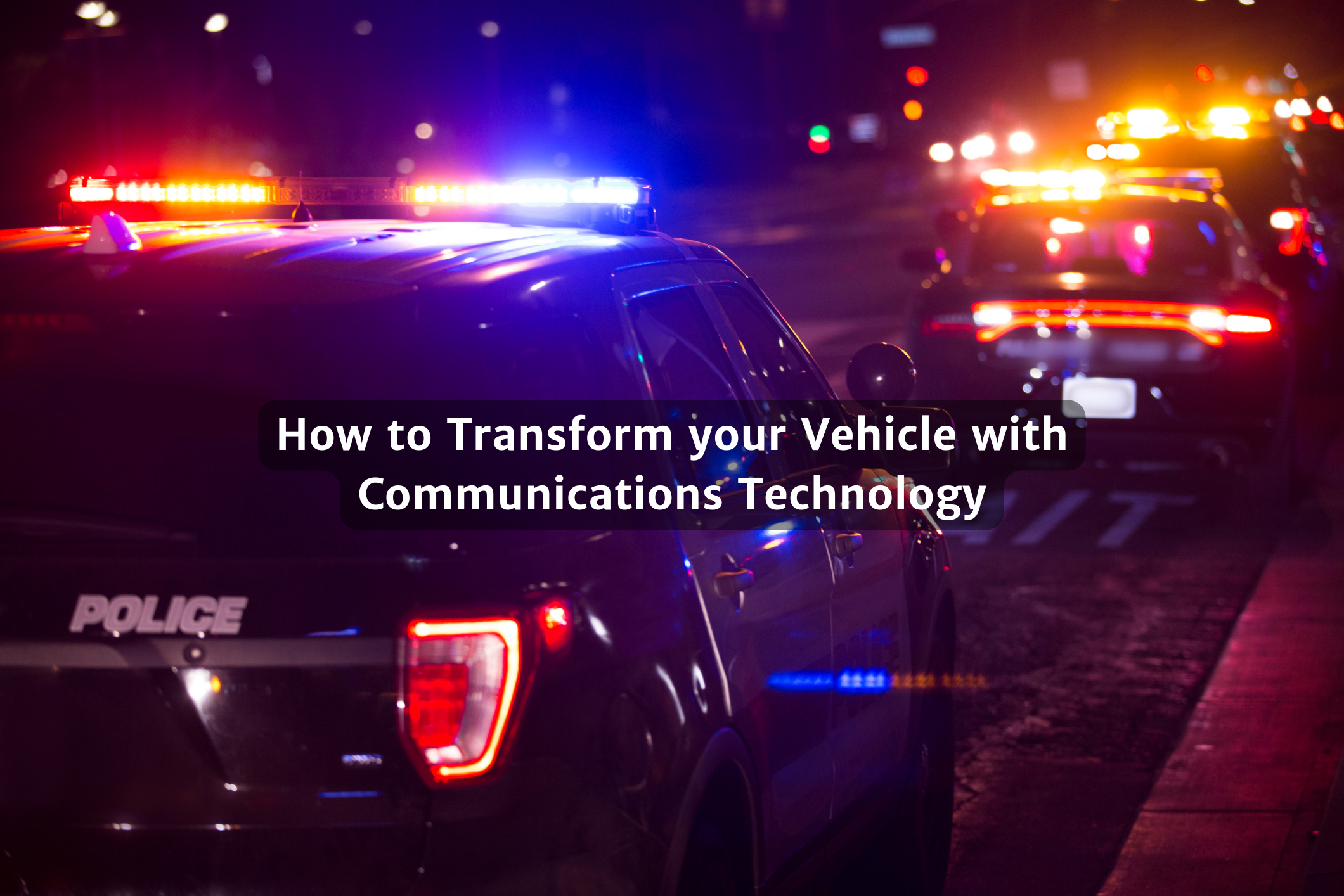 How to Transform your Vehicle with Communications Technology