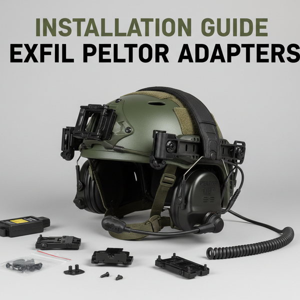 INSTALLATION INSTRUCTIONS CONNECTING EXFIL PELTOR QUICK RELASE ADAPTER